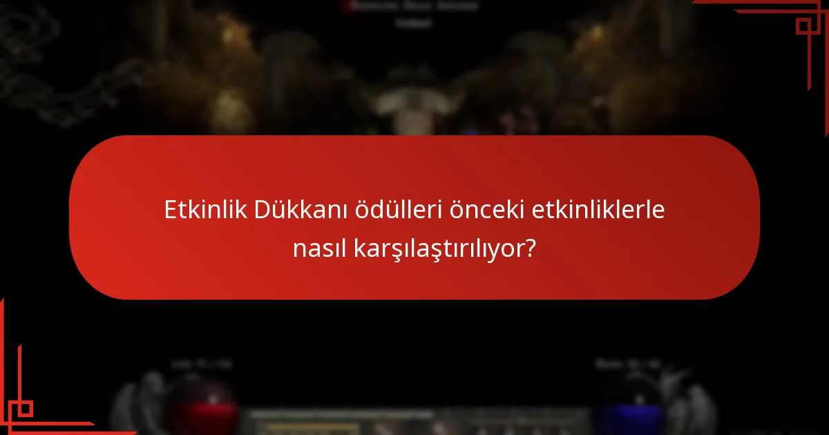 Kayıp Ark Etkinlik Dükkanı’nda hangi ödüller mevcut?
