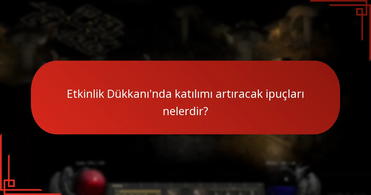 Oyuncular Kayıp Ark Etkinlik Dükkanı topluluğuyla nasıl etkileşimde bulunabilir?