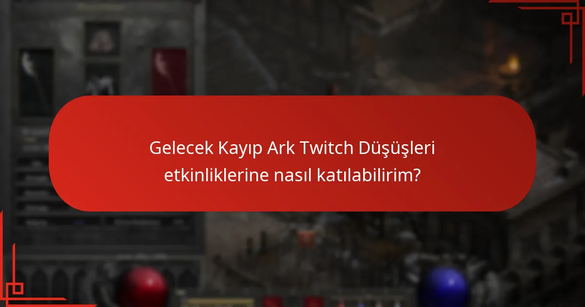Kayıp Ark Twitch Düşüşlerinden hangi eğilimler ortaya çıkmıştır?