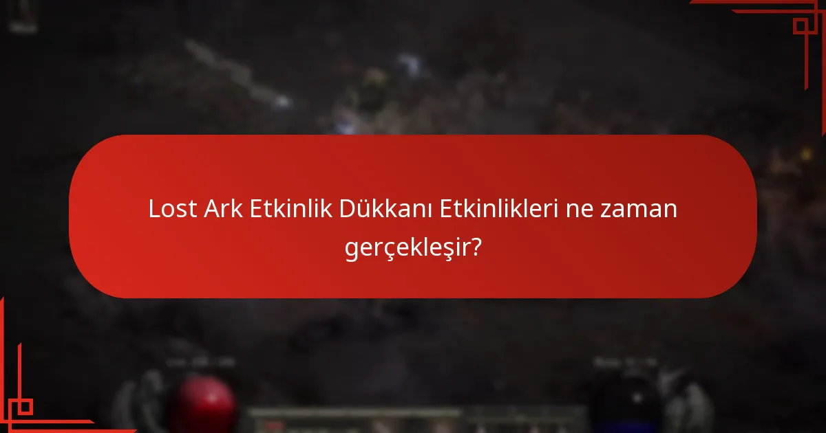 Oyuncular Lost Ark Etkinlik Dükkanı Etkinliklerine nasıl katılabilir?