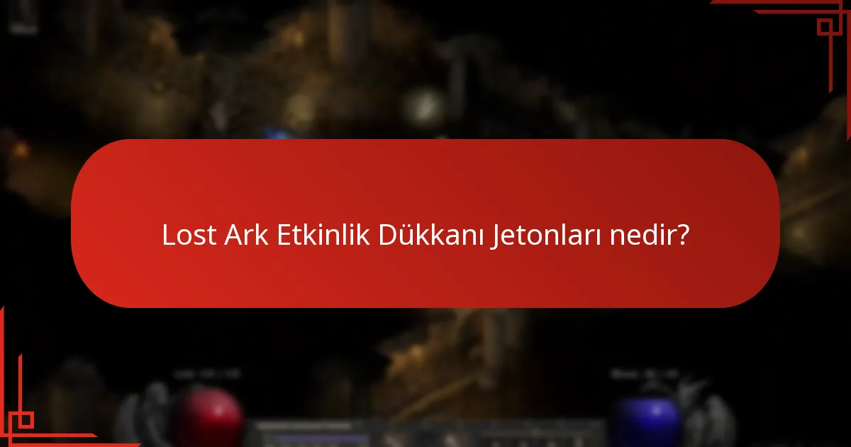 Etkinlik Dükkanı Jetonları ile diğer oyun içi paralar arasındaki farklar nelerdir?