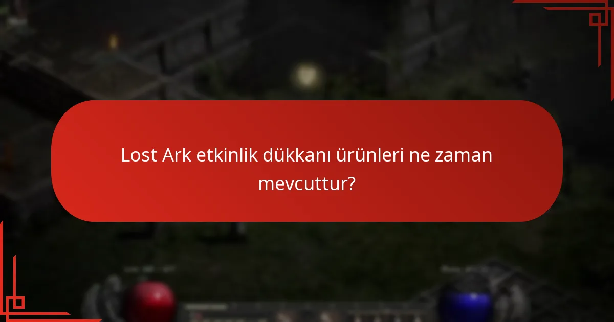 Lost Ark etkinlik dükkanı ürünlerinin nadirliği nasıl sınıflandırılır?