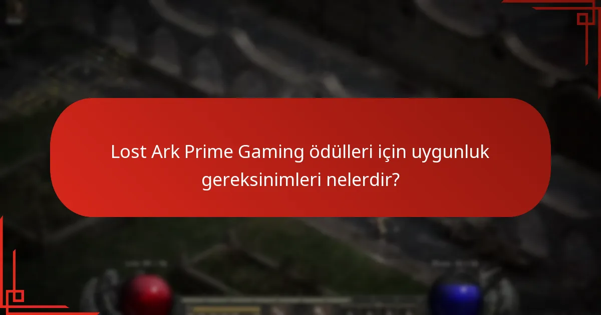 Lost Ark Prime Gaming ödüllerini nasıl talep edebilirim?