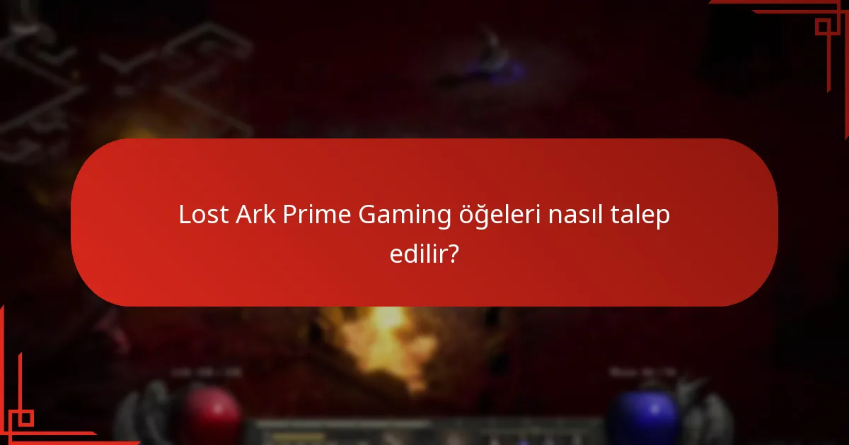 Lost Ark Prime Gaming öğeleri nasıl talep edilir?