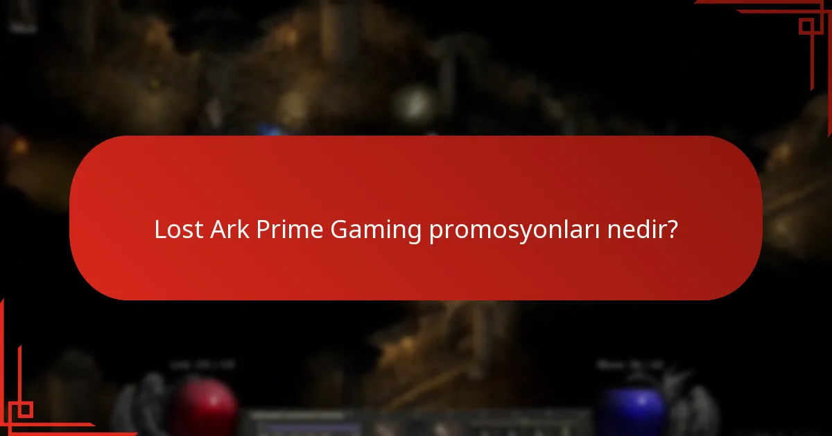 Lost Ark Prime Gaming promosyonlarını nasıl talep ederim?