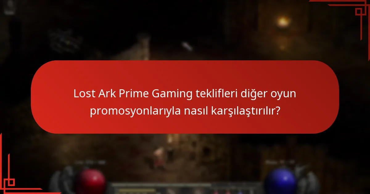 Lost Ark tekliflerini Prime Gaming aracılığıyla nasıl etkili bir şekilde talep edebilirim?