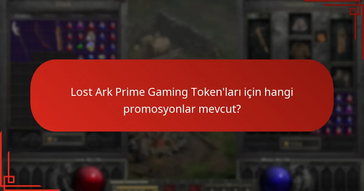 Lost Ark Prime Gaming Token’ları nasıl kullanılır?