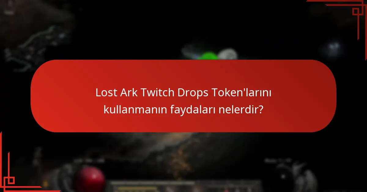 Lost Ark Twitch Drops Token’ları ne zaman süresi doluyor?