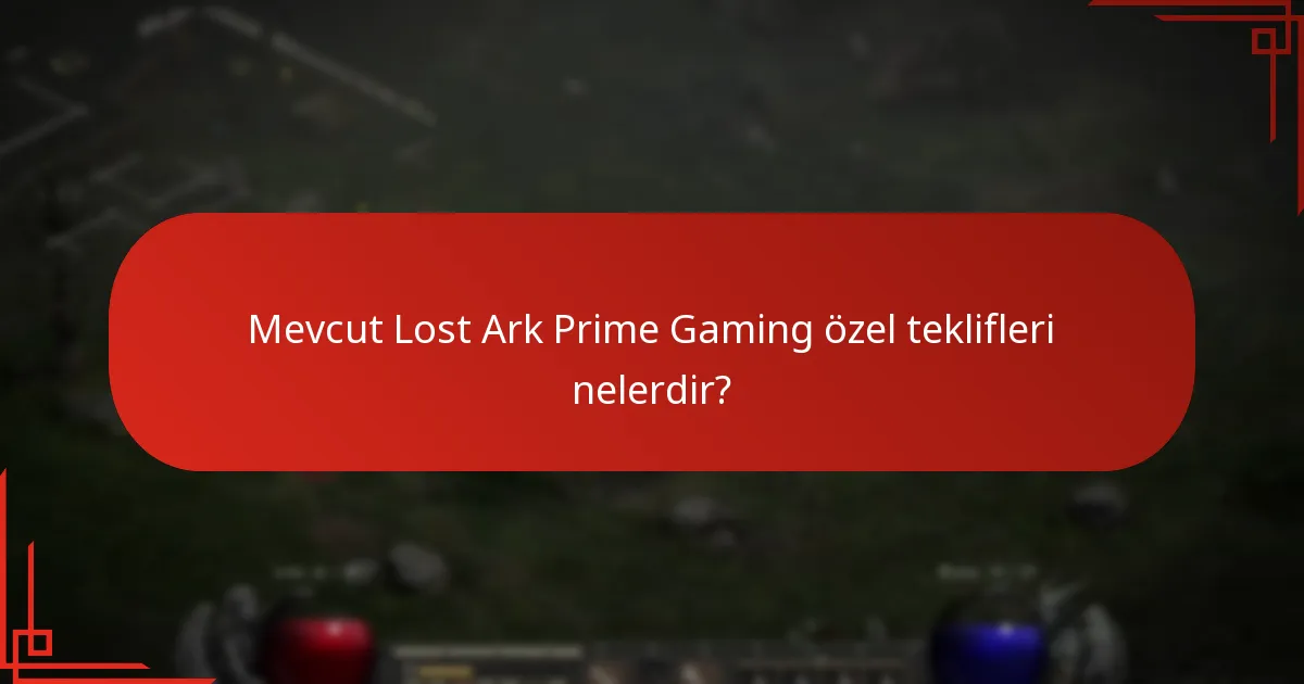 Lost Ark için Prime Gaming üyesi olmanın faydaları nelerdir?
