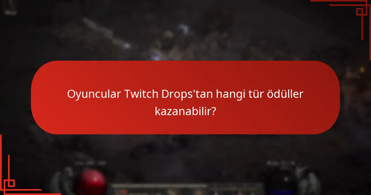 Twitch Drops ödülleri diğer oyun içi ödüllerle nasıl karşılaştırılır?
