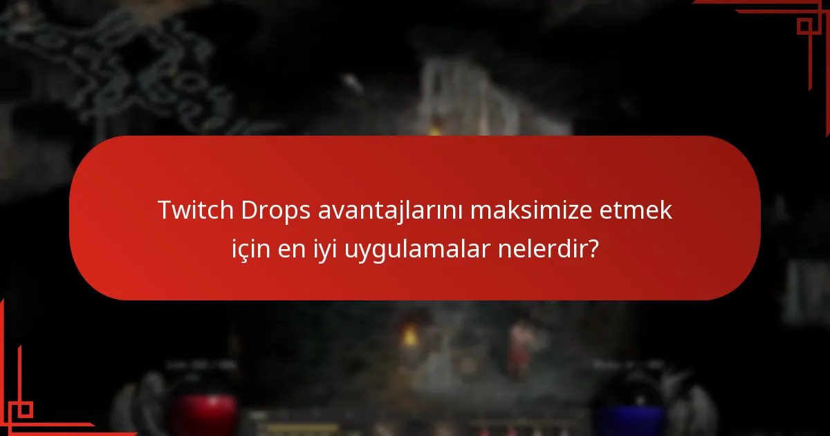 Twitch Drops bildirimleri ile ilgili yaygın sorunlar nelerdir?