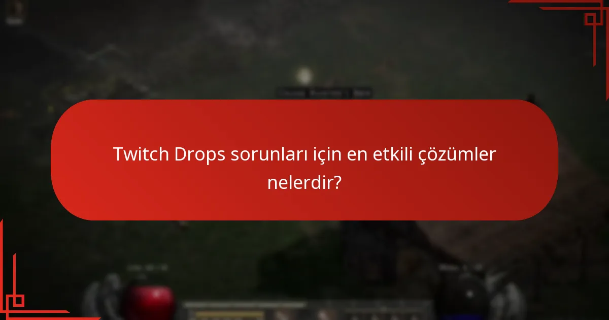 Twitch Drops’ın oyun üzerindeki etkileri nelerdir?